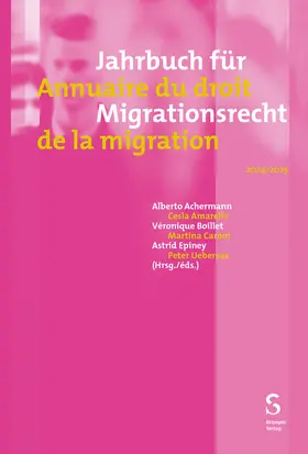 Achermann / Amarelle / Boillet-Rochat |  Jahrbuch für Migrationsrecht 2024/2025 - Annuaire du droit de la migration 2024/2025 | Buch |  Sack Fachmedien