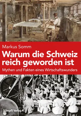 Somm |  Warum die Schweiz reich geworden ist | Buch |  Sack Fachmedien