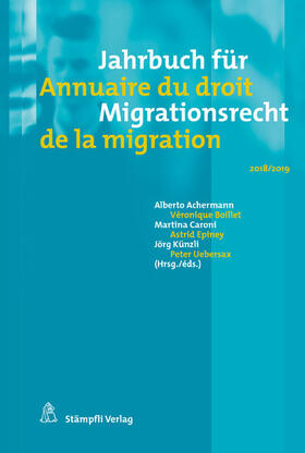 Achermann / Boillet / Caroni | Jahrbuch für Migrationsrecht 2018/2019 Annuaire du droit de la migration 2018/2019 | E-Book | sack.de