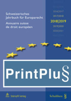 Epiney | Schweizerisches Jahrbuch für Europarecht 2018/2019 / Annuaire suisse de droit européen 2018/2019 (PrintPlus: Buch inkl. E-Book) | Buch | 978-3-7272-1386-1 | sack.de