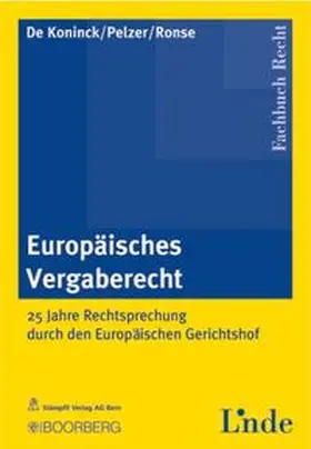 De Koninck / Pelzer / Ronse |  Europäisches Vergaberecht | Buch |  Sack Fachmedien