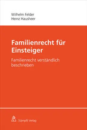 Hausheer / Felder |  Familienrecht für Einsteiger | Buch |  Sack Fachmedien