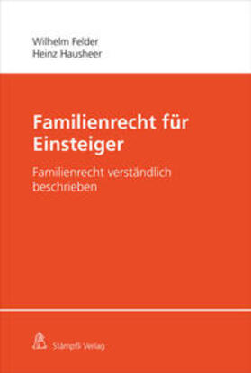 Felder / Hausheer | Familienrecht für Einsteiger | Buch | 978-3-7272-1519-3 | sack.de