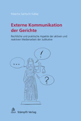 Santschi Kallay | Externe Kommunikation der Gerichte | Buch | 978-3-7272-1581-0 | sack.de