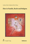 Eicker / Klein |  Ehre in Familie, Recht und Religion | eBook | Sack Fachmedien