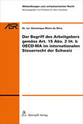 da Silva |  Der Begriff des Arbeitgebers gemäss Art. 15 Abs. 2 lit. b OECD-MA im internationalen Steuerrecht der Schweiz | eBook | Sack Fachmedien