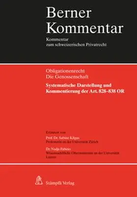 Kilgus / Fabrizio |  Berner Kommentar. Kommentar zum schweizerischen Privatrecht / Die Genossenschaft | Buch |  Sack Fachmedien