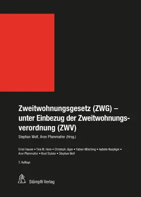 Wolf / Hauser / Pfammatter |  Zweitwohnungsgesetz (ZWG)- unter Einbezug der Zweitwohnungsverordnung (ZWV) | eBook | Sack Fachmedien