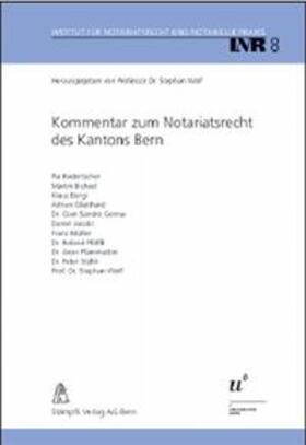 Wolf | Kommentar zum Notariatsrecht des Kantons Bern | Buch | 978-3-7272-1627-5 | sack.de
