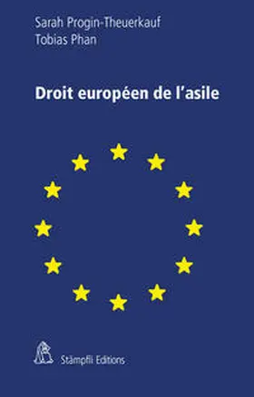 Progin-Theuerkauf / Phan |  Droit européen de l'asile | Buch |  Sack Fachmedien