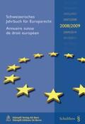 Epiney / Gammenthaler |  Schweizerisches Jahrbuch für Europarecht 2008/2009/Annuaire suisse de droit européen | Buch |  Sack Fachmedien
