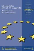 Epiney / Gammenthaler |  Schweizerisches Jahrbuch für Europarecht 2009/2010 / Annuaire suisse de droit européen 2009/2010 | Buch |  Sack Fachmedien