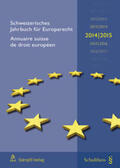 Epiney / Kern / Hehemann |  Schweizerisches Jahrbuch für Europarecht 2014/2015 / Annuaire suisse de droit européen 2014/2015 | Buch |  Sack Fachmedien