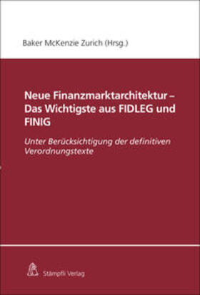Courvoisier / Nacht / Dalla Corte | Neue Finanzmarktarchitektur - Das Wichtigste aus FIDLEG und FINIG | Buch | 978-3-7272-1687-9 | sack.de