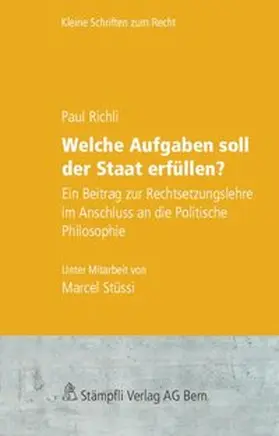 Richli |  Welche Aufgaben soll der Staat erfüllen? | Buch |  Sack Fachmedien