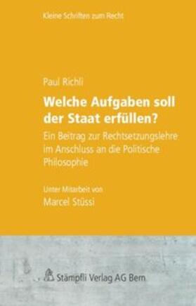 Richli | Welche Aufgaben soll der Staat erfüllen? | Buch | 978-3-7272-1747-0 | sack.de