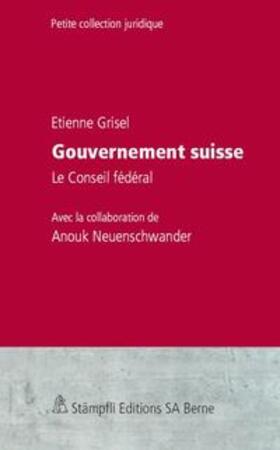 Grisel | Gouvernement suisse | Buch | 978-3-7272-1748-7 | sack.de