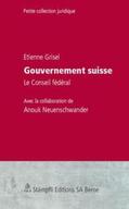 Grisel |  Gouvernement suisse | Buch |  Sack Fachmedien