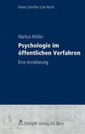 Müller |  Psychologie im öffentlichen Verfahren | Buch |  Sack Fachmedien