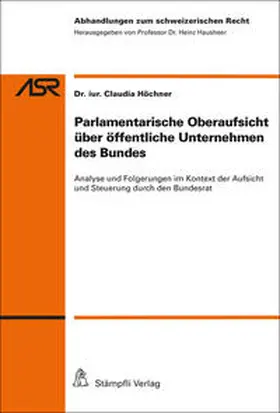 Höchner |  Parlamentarische Oberaufsicht über öffentliche Unternehmen des Bundes | Buch |  Sack Fachmedien