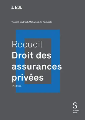 Brulhart / Kochbati |  Recueil : Droit des assurances privées | Buch |  Sack Fachmedien