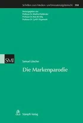 Lötscher / Rehbinder / Hilty |  Die Markenparodie | Buch |  Sack Fachmedien