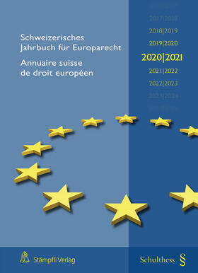 Epiney / Zlatescu / Zlatescu |  Schweizerisches Jahrbuch für Europarecht 2020/2021 | Buch |  Sack Fachmedien