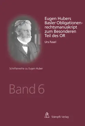 Fasel |  Eugen Hubers Basler Obligationenrechtsmanuskript zum Besonderen Teil des OR | eBook | Sack Fachmedien