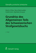 Killias / Markwalder / Kuhn |  Grundriss des Allgemeinen Teils des Schweizerischen Strafgesetzbuchs | eBook | Sack Fachmedien