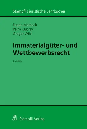Marbach / Ducrey / Wild |  Immaterialgüter- und Wettbewerbsrecht | eBook | Sack Fachmedien