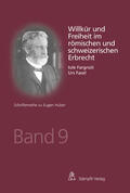 Fargnoli / Fasel |  Willkür und Freiheit im römischen und schweizerischen Erbrecht | eBook | Sack Fachmedien