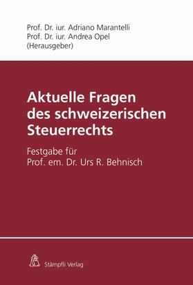 Marantelli / de Vries Reilingh / Opel | Aktuelle Fragen des schweizerischen Steuerrechts | E-Book | sack.de