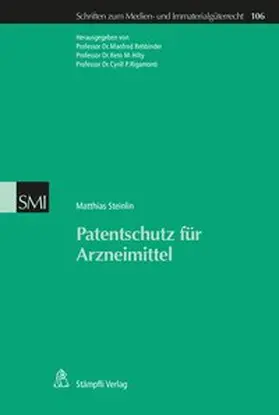 Steinlin / Rehbinder / Hilty |  Patentschutz für Arzneimittel | Buch |  Sack Fachmedien