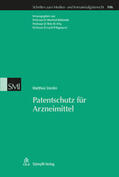 Steinlin / Rehbinder / Hilty |  Patentschutz für Arzneimittel | eBook | Sack Fachmedien