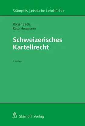 Zäch / Heizmann |  Schweizerisches Kartellrecht | Buch |  Sack Fachmedien