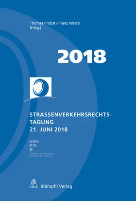 Probst / Werro |  Strassenverkehrsrechtstagung 21. Juni 2018 | eBook | Sack Fachmedien