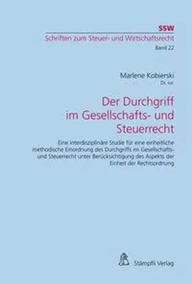Kobierski |  Der Durchgriff im Gesellschafts- und Steuerrecht | Buch |  Sack Fachmedien
