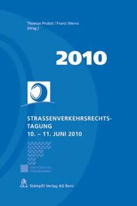 Probst / Werro |  Strassenverkehrsrechts-Tagung 10.-11. Juni 2010 | Buch |  Sack Fachmedien
