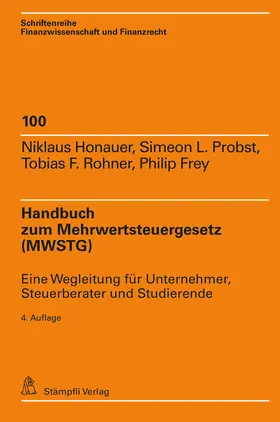 Honauer / Probst / Rohner |  Handbuch zum Mehrwertsteuergesetz (MWSTG) | Buch |  Sack Fachmedien