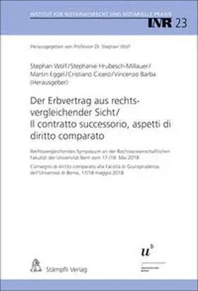 Wolf / Hrubesch-Millauer / Eggel |  Der Erbvertrag aus rechtsvergleichender Sicht / Il contratto successorio, aspetti di diritto comparato | Buch |  Sack Fachmedien