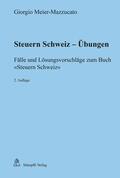 Meier-Mazzucato |  Steuern Schweiz - Übungen | eBook | Sack Fachmedien
