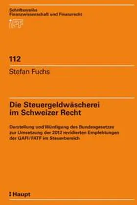 Fuchs |  Die Steuergeldwäscherei im Schweizer Recht | Buch |  Sack Fachmedien