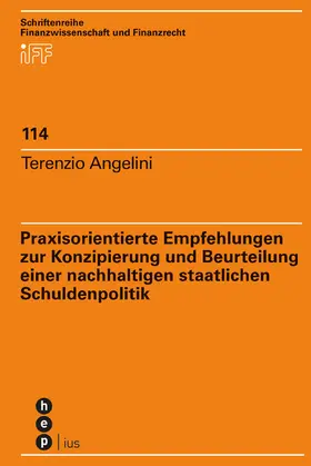 Angelini |  Praxisorientierte Empfehlungen zur Konzipierung und Beurteilung einer nachhaltigen staatlichen Schuldenpolitik | eBook | Sack Fachmedien