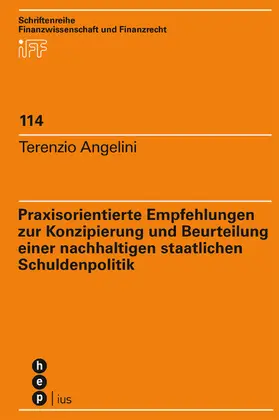 Angelini |  Praxisorientierte Empfehlungen zur Konzipierung und Beurteilung einer nachhaltigen staatlichen Schuldenpolitik | eBook | Sack Fachmedien