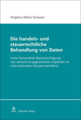 Schwarz | Die handels- und steuerrechtliche Behandlung von Daten | Buch | 978-3-7272-2171-2 | sack.de