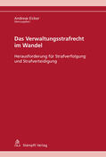 Eicker / Goldenberger / Locher |  Das Verwaltungsstrafrecht im Wandel | eBook | Sack Fachmedien