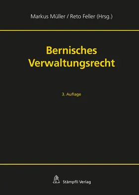 Müller / Feller |  Bernisches Verwaltungsrecht | Buch |  Sack Fachmedien