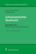 Bommer / Stratenwerth |  Schweizerisches Strafrecht, Besonderer Teil I: Straftaten gegen Individualinteressen | Buch |  Sack Fachmedien