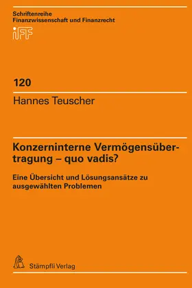Teuscher | Konzerninterne Vermögensübertragung – quo vadis? | Buch | 978-3-7272-2214-6 | sack.de