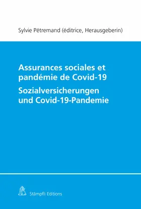 Pétremand |  Assurances sociales et pandémie de Covid-19/Sozialversicherungen und Covid-19-Pandemie | eBook | Sack Fachmedien